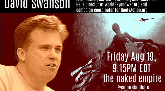 My Livestream Conversation w/ David Swanson on His Campaign to Abolish War